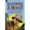 Sanders & Bones-The African Adventures: 1-Sanders of the River & the People of the River