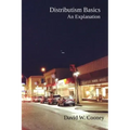 Distributism Basics: An Explanation