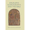 Epigraphy, Iconography, and the Bible