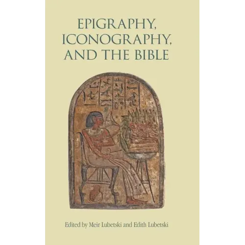 Epigraphy, Iconography, and the Bible