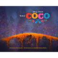 Disney/Pixar the Art of Coco: (Pixar Fan Animation Book, Pixar's Coco Concept Art Book)