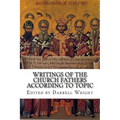 Writings of the Church Fathers According to Topic