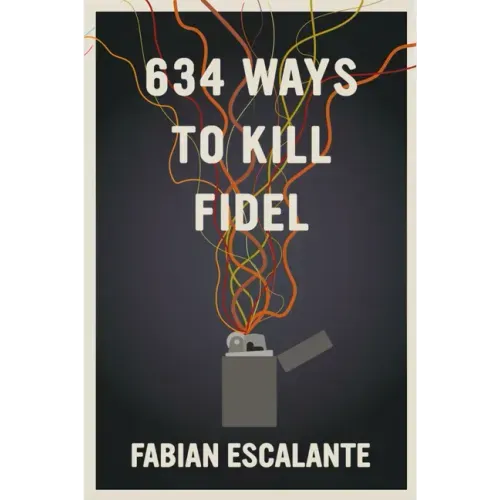 634 Ways to Kill Fidel