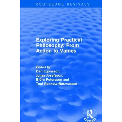 Exploring Practical Philosophy: From Action to Values