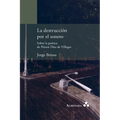 La destrucción por el soneto. Sobre la poética de Néstor Díaz de Villegas