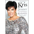 Kris Jenner... and All Things Kardashian