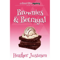 Brownies & Betrayal: A Sweet Bites Mystery, Bk 1