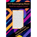 200 challenging mazes hard to expert level hours of brain excersizes and fun: Brain Challenging Maze Game Book for Teens, Young Adults, Adults, Senior