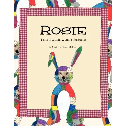 Rosie: The Patchwork Bunny