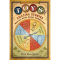 Toys!: Amazing Stories Behind Some Great Inventions