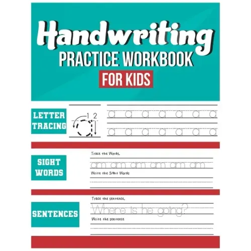 Handwriting Practice Workbook for Kids: Tracing, Coloring, Sight words and Sentences