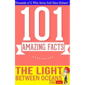 The Light Between Oceans - 101 Amazing Facts You Didn't Know: Fun Facts and Trivia Tidbits Quiz Game Books