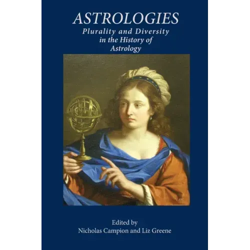 Astrologies: Plurality and Diversity in the History of Astrology