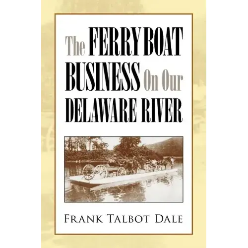 The Ferry Boat Business on Our Delaware River