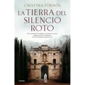La Tierra del Silencio Roto / The Land of Broken Silence