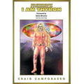 The Autobiography of an Extraterrestrial Saga: I Am Thyron