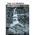 The 1972 Munich Olympics and the Making of Modern Germany: Volume 42