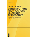 Light Verb Constructions from a Cross-Linguistic Perspective