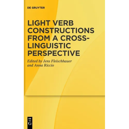 Light Verb Constructions from a Cross-Linguistic Perspective