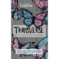 Transverse: Poetry about Being Transgender