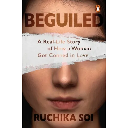 Beguiled: A Real-Life Story of How a Woman Got Conned in Love