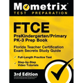 FTCE PreKindergarten / Primary PK-3 Prep Book - Florida Teacher Certification Exam Secrets Study Guide, Full-Length Practice Test, Step-by-Step Video