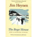 The Boys' House: New & Selected Stories