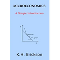 Microeconomics: A Simple Introduction