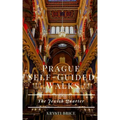 Prague Self-Guided Walks: The Jewish Quarter
