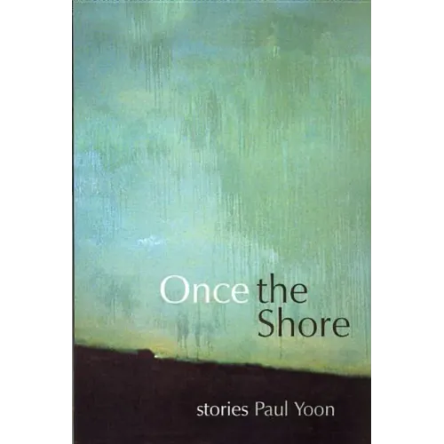 Once the Shore: Stories