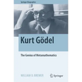 Kurt Gödel: The Genius of Metamathematics