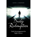 Daily Redemption: Daily Encouragement for Right Choices