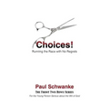 Choices!: Running the Race with No Regrets