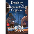 Death by Chocolate Chip Cupcake