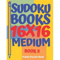 Sudoku Books 16 x 16 - Medium - Book 5: Sudoku Books For Adults - Brain Games For Adults - Logic Games For Adults