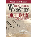 The Complete Word Study Dictionary: Old Testament