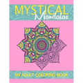Mystical Mandalas: An Adult Coloring Book