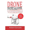 Drone FAA Part 107 License Practice Test Questions & Answers For Seniors: Over 180 Test Questions and Answers to Ace Your Part 107 License Test at Fir