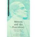 Memory and the Postcolony: African Anthropology and the Critique of Power
