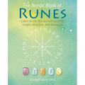 The Nordic Book of Runes: Learn to Use This Ancient Code for Insight, Direction, and Divination