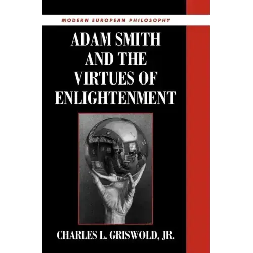 Adam Smith and the Virtues of Enlightenment
