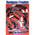 Handguns and Freedom: ...Their Care and Maintenance