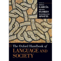 The Oxford Handbook of Language and Society