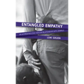 Entangled Empathy: An Alternative Ethic for Our Relationships with Animals