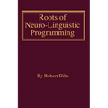 Roots of Neuro-Linguistic Programming