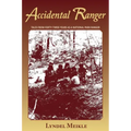Accidental Ranger: Tales from Forty-Three Years as a National Park Ranger