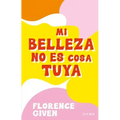 Mi Belleza No Es Cosa Tuya