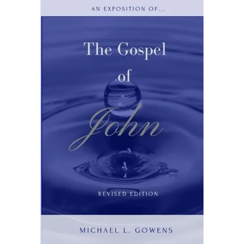 An Exposition of the Gospel of John