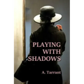 Playing With Shadows