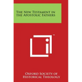 The New Testament in the Apostolic Fathers